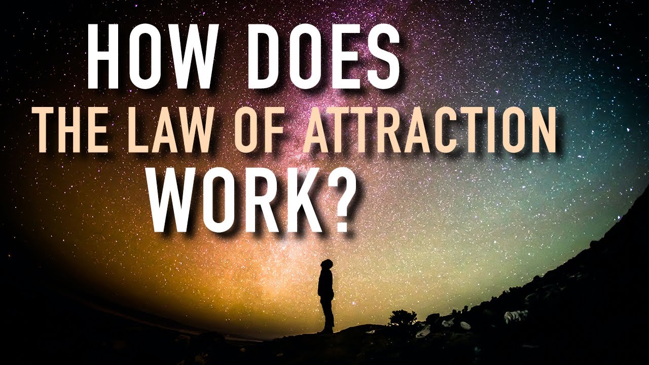 HOW TO APPLY THE LAW OF ATTRACTION TO YOUR LIFE